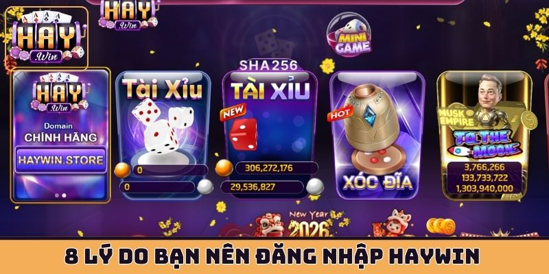 8 lý do bạn nên đăng nhập HAYWIN