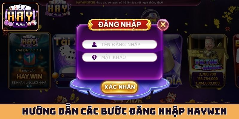Hướng dẫn các bước đăng nhập HAYWIN