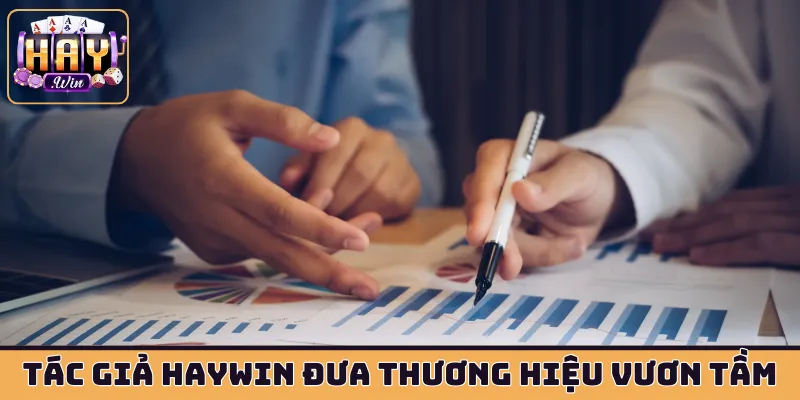 Tác giả HAYWIN đưa thương hiệu vươn tầm quốc tế